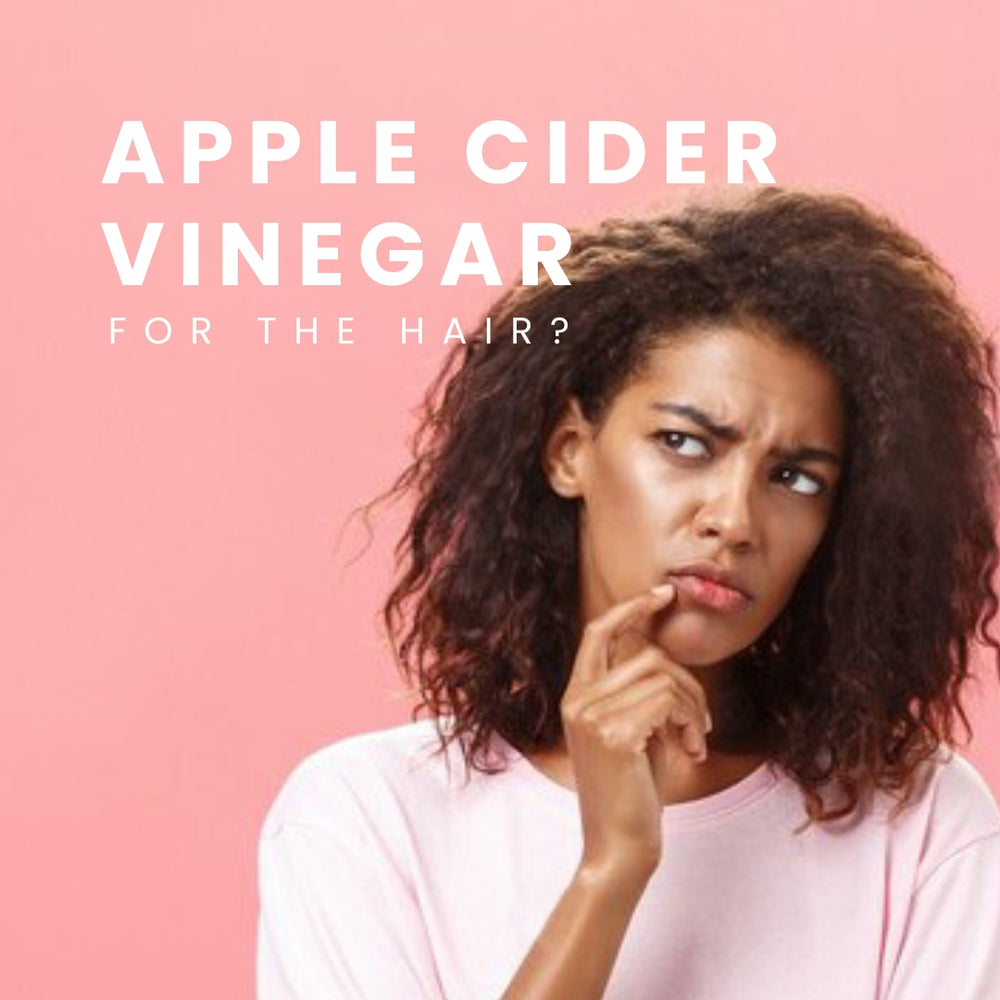 An Ultimate Guide to Clarifying Hair with Apple Cider Vinegar