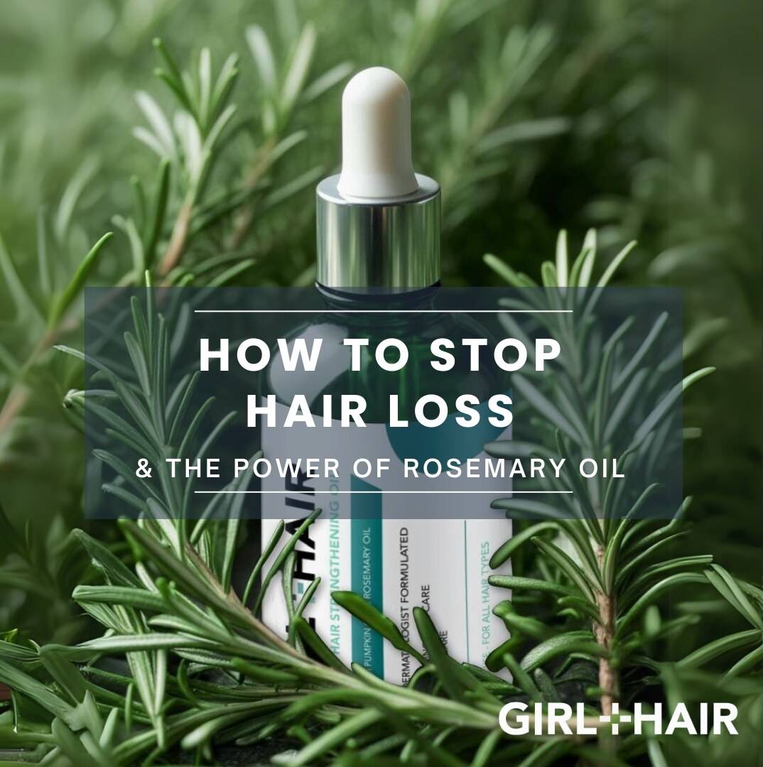 How to Stop Hair Loss: Science-Backed Tips & the Power of Rosemary Oil