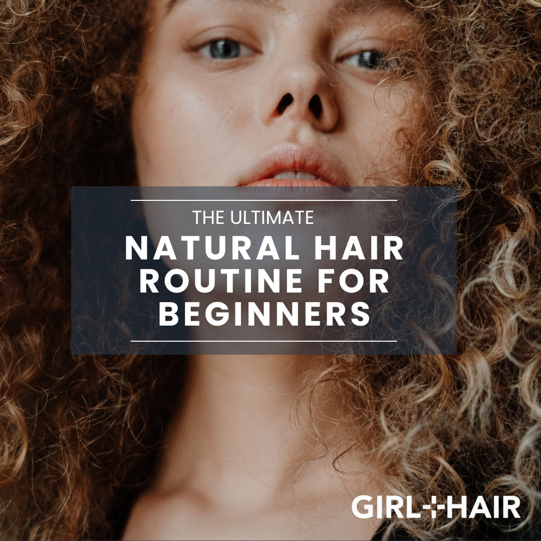 The Ultimate Natural Hair Routine for Beginners: A Step-by-Step Guide with GIRL+HAIR’s Curl Cloud Collection