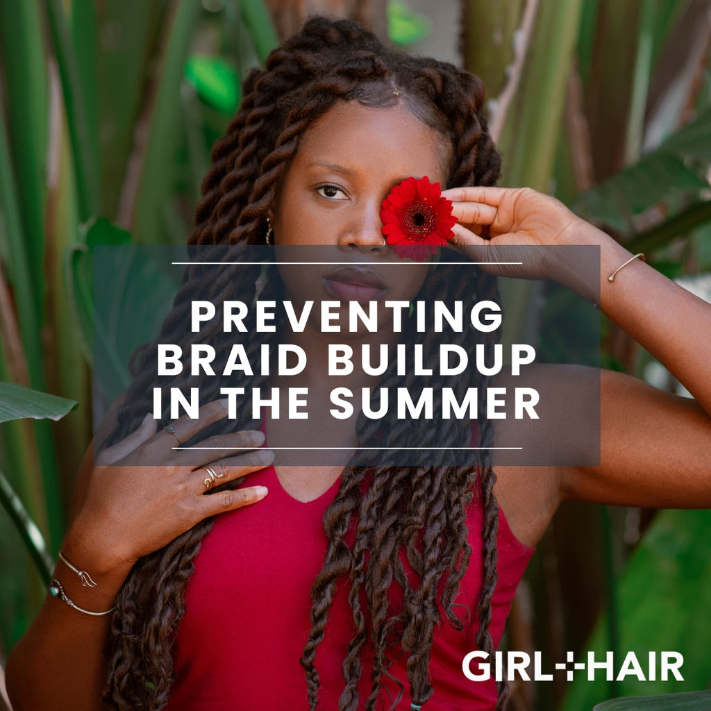 Scalp Itch and Buildup Under Braids? Here's the Fix | Girl+Hair– GIRL+HAIR