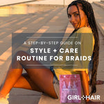 STYLE + CARE ROUTINE: Step-by-Step for Summer Braid Health