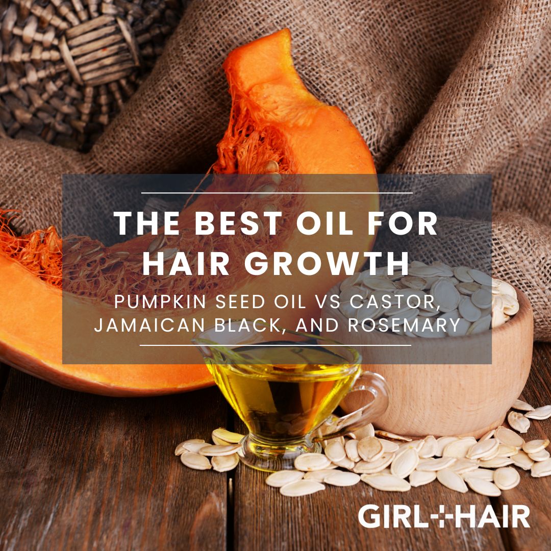 Best Oil for Hair Growth: Pumpkin Seed Oil vs Castor, Jamaican Black, and Rosemary