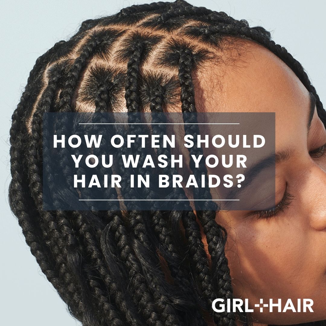 How Often Should You Wash Your Hair in Protective Styles?