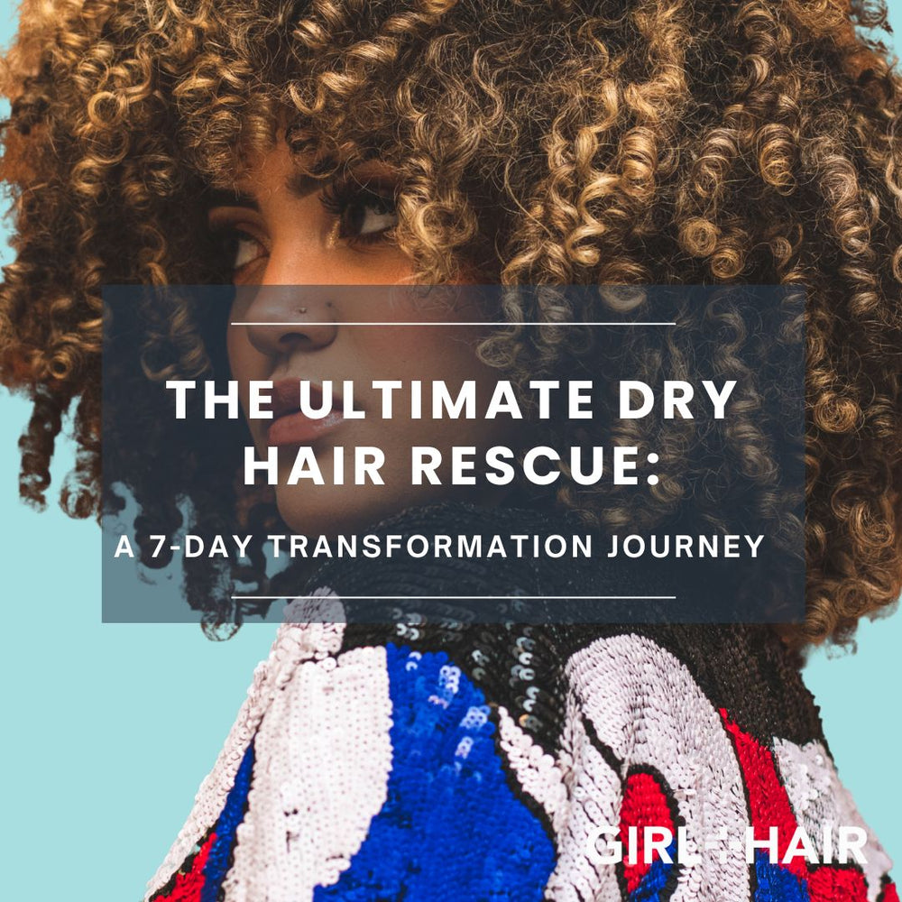 The Ultimate Dry Hair Rescue: A 7-Day Transformation Journey